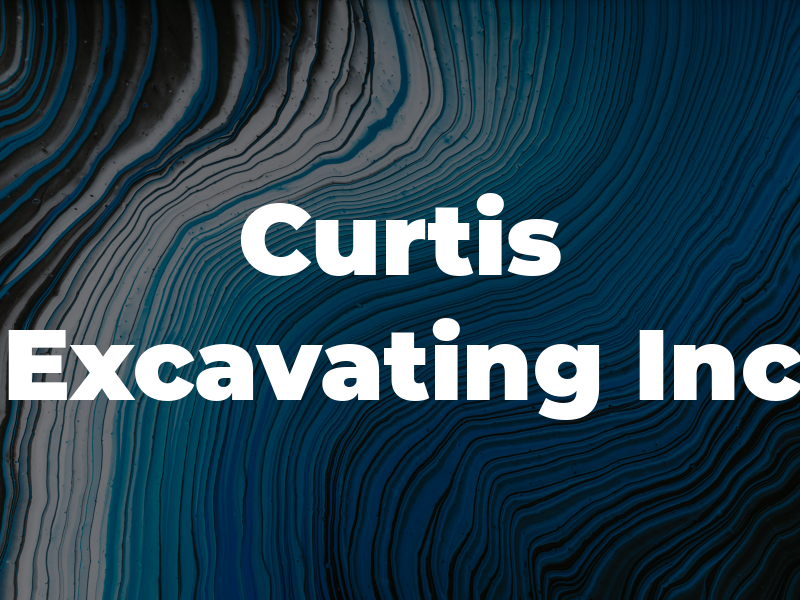 Curtis Excavating Inc
