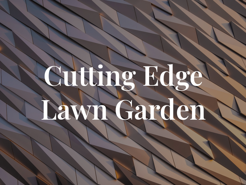Cutting Edge Lawn & Garden
