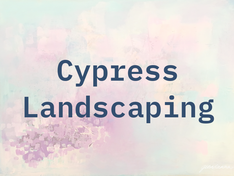 Cypress Landscaping