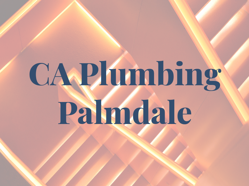 CA Plumbing Palmdale