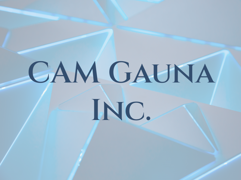 CAM Gauna Inc.