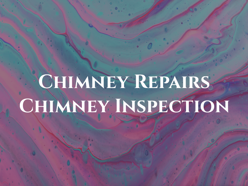 CCL Chimney Repairs & Chimney Inspection