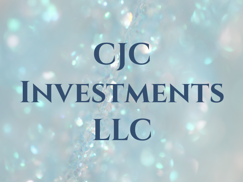 CJC Investments LLC