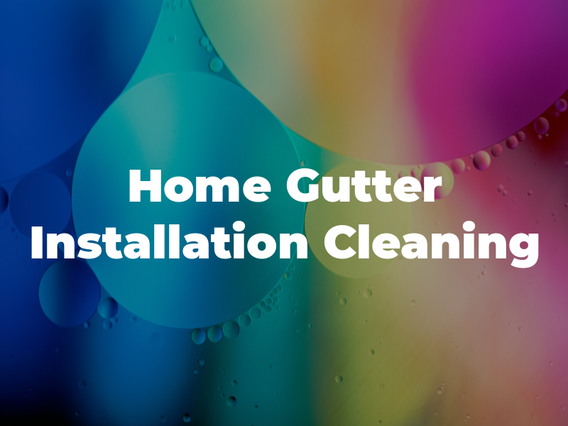 CM Home Gutter Installation & Cleaning