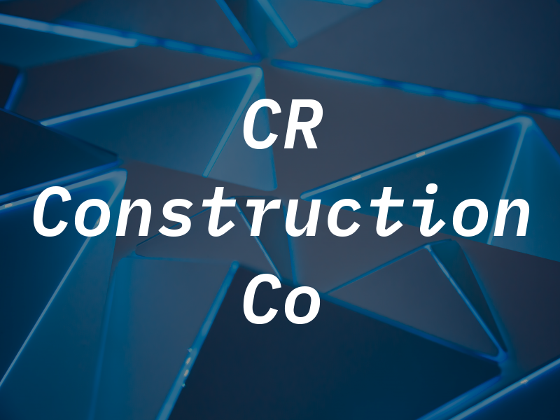 CR Construction Co