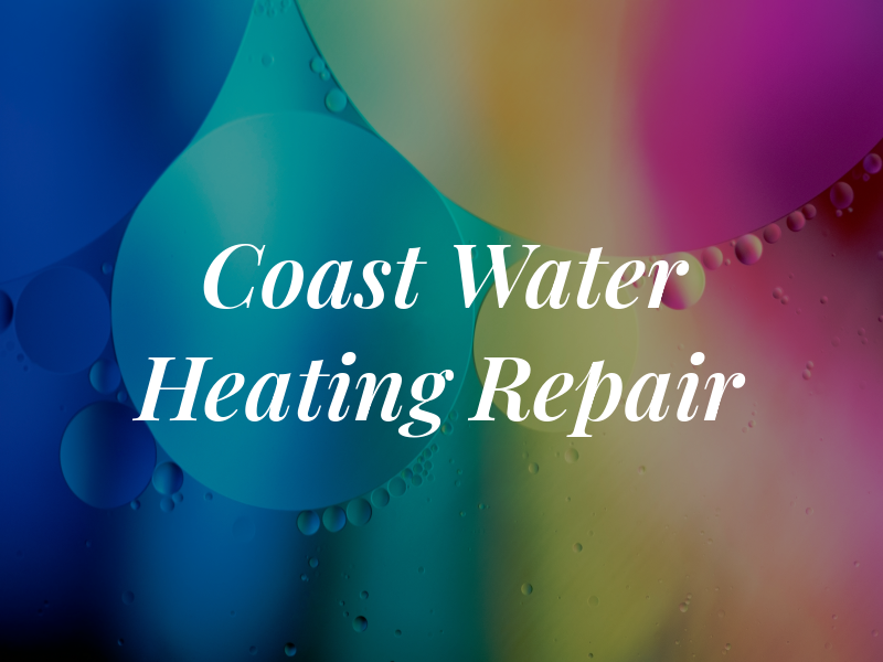 Cal Coast Water Heating Repair