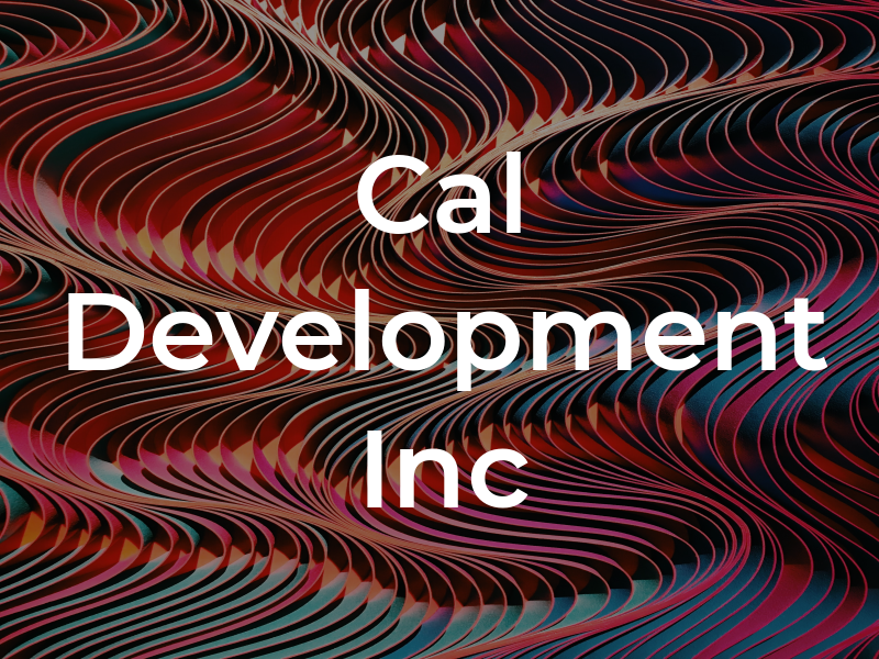 Cal Development Inc