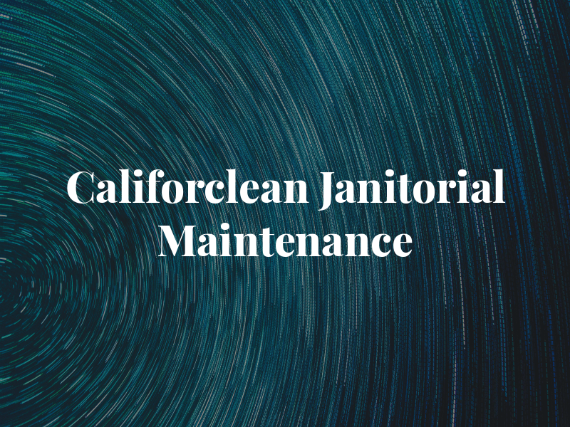 Califorclean Janitorial Maintenance