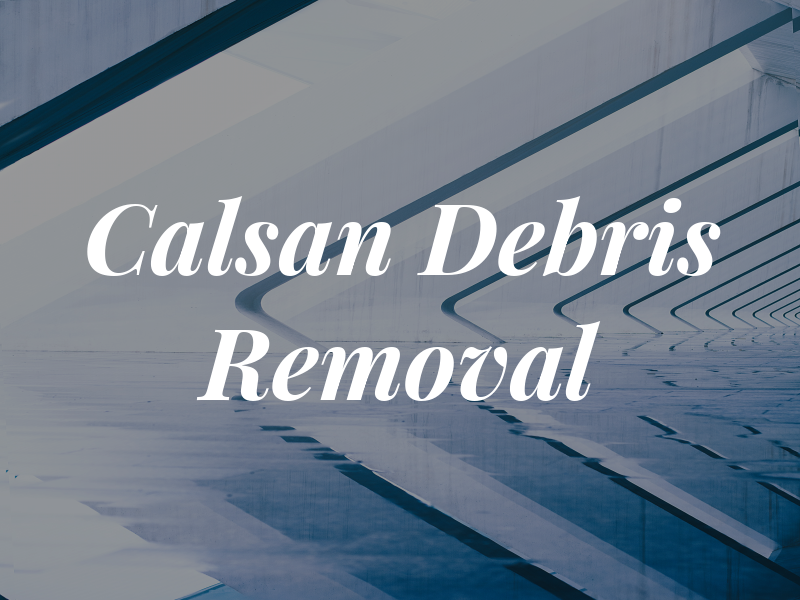 Calsan Debris Removal