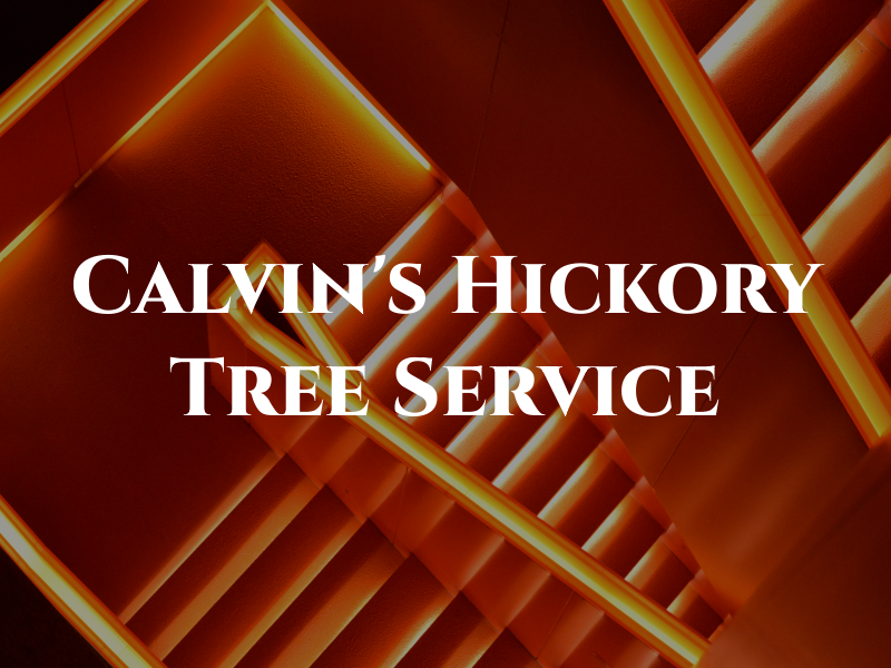 Calvin's Hickory Tree Service