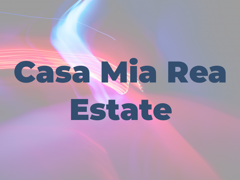 Casa Mia Rea Estate