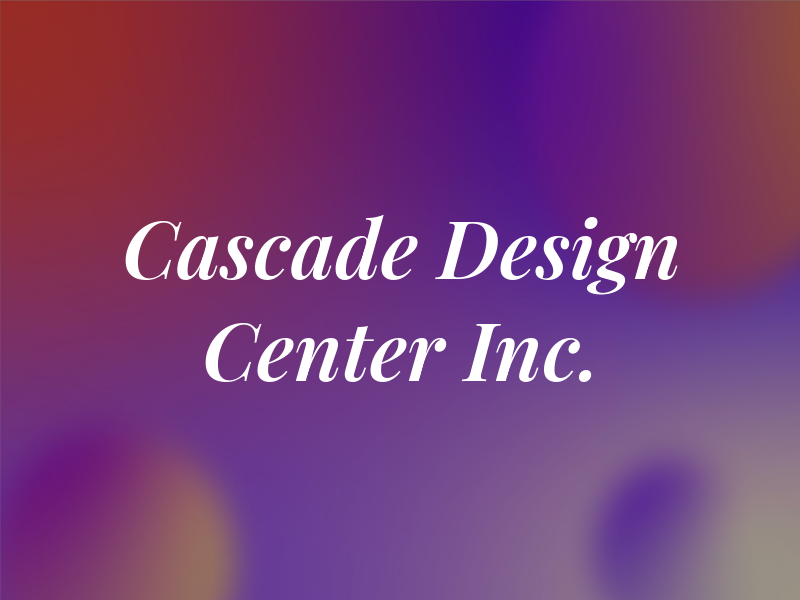 Cascade Design Center Inc.