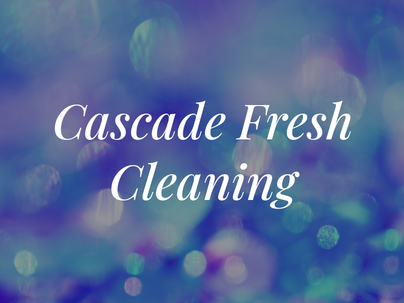Cascade Fresh Cleaning Co