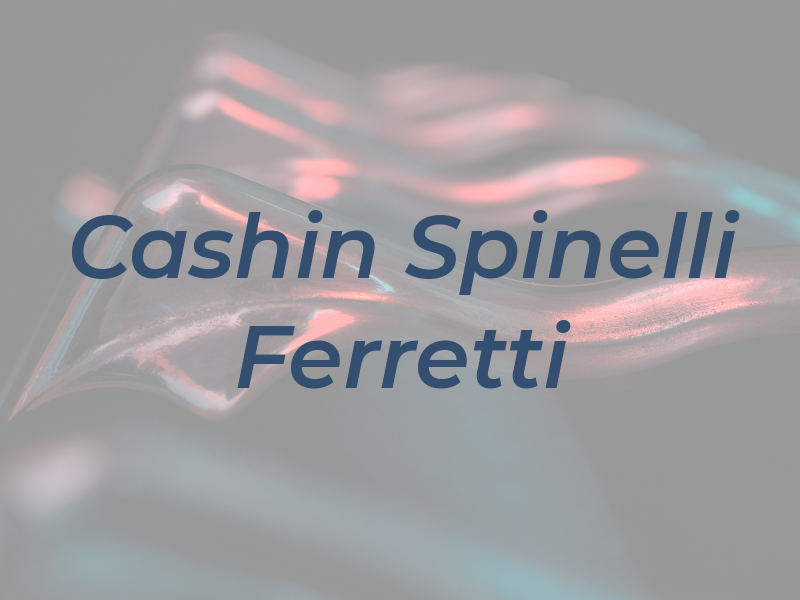 Cashin Spinelli & Ferretti