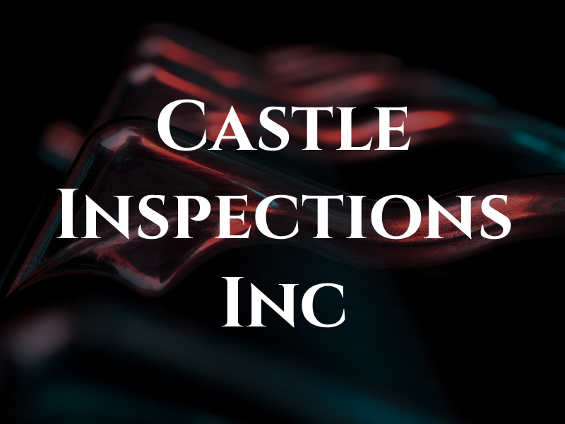 Castle Inspections Inc