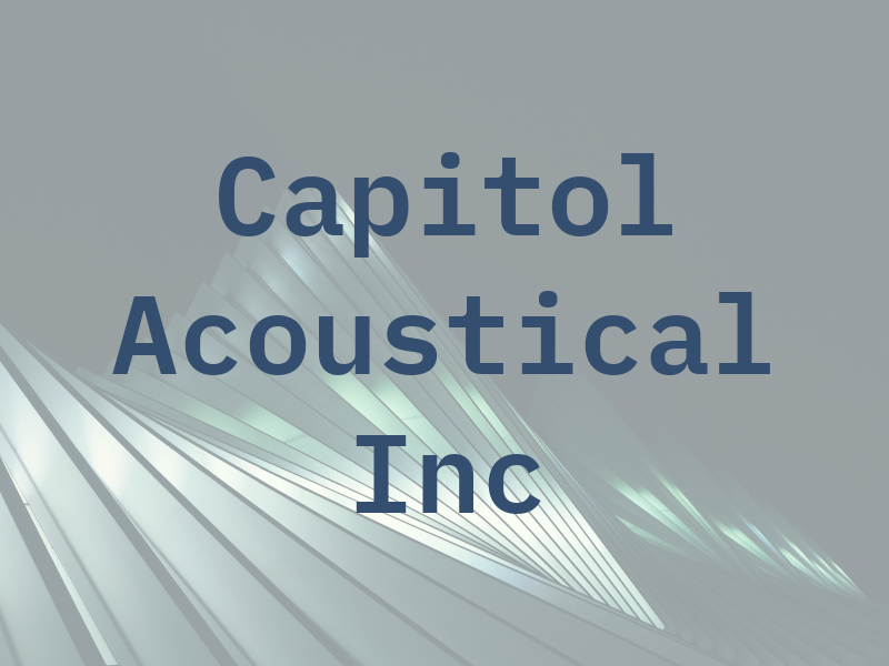 Capitol Acoustical Inc