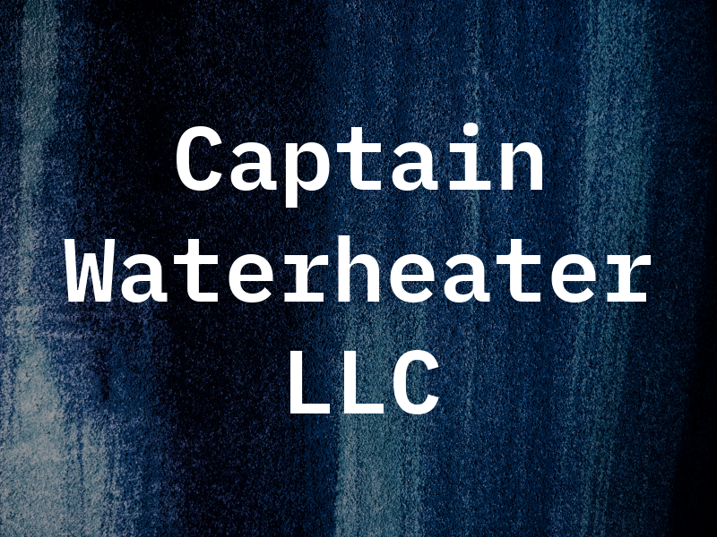 Captain Waterheater LLC