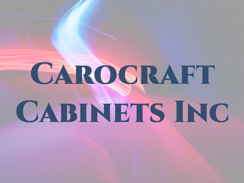 Carocraft Cabinets Inc
