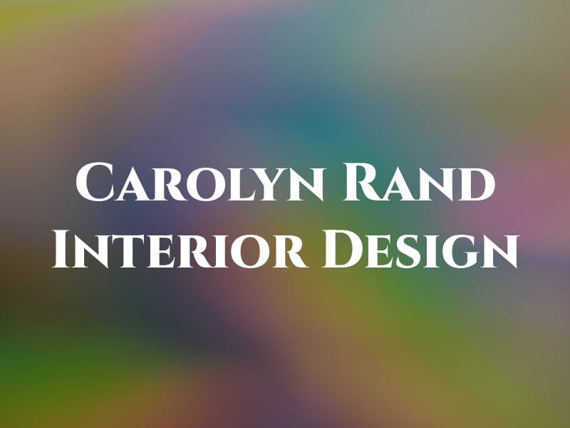 Carolyn Rand Interior Design