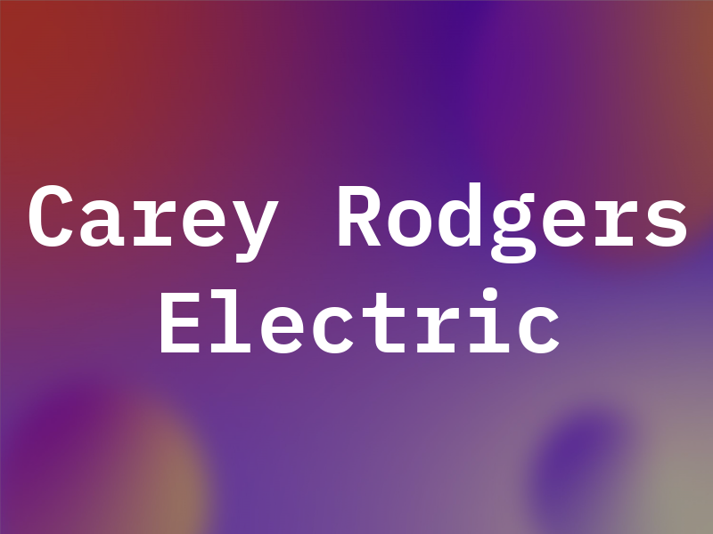 Carey Rodgers Electric Inc