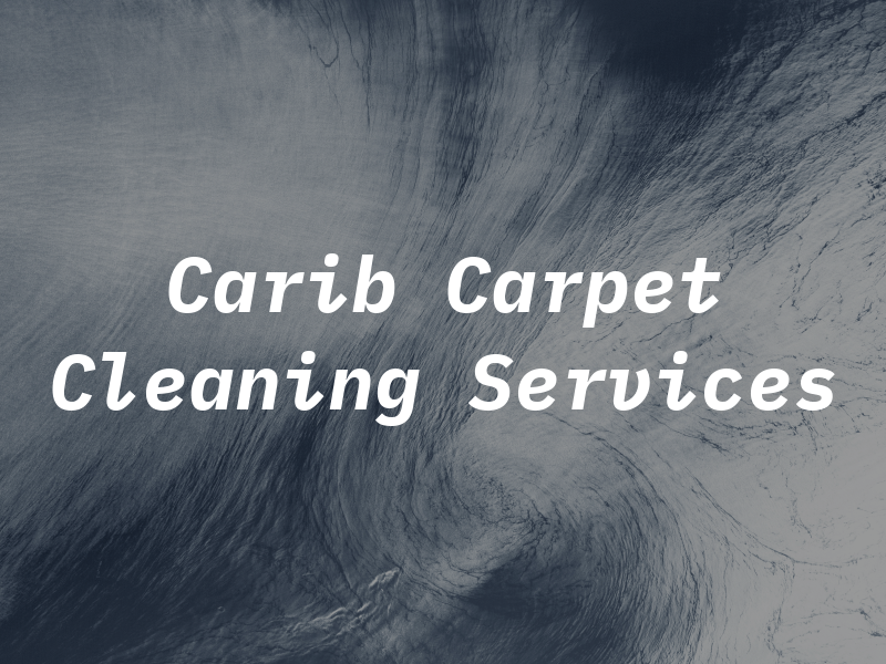 Carib Carpet Cleaning Services