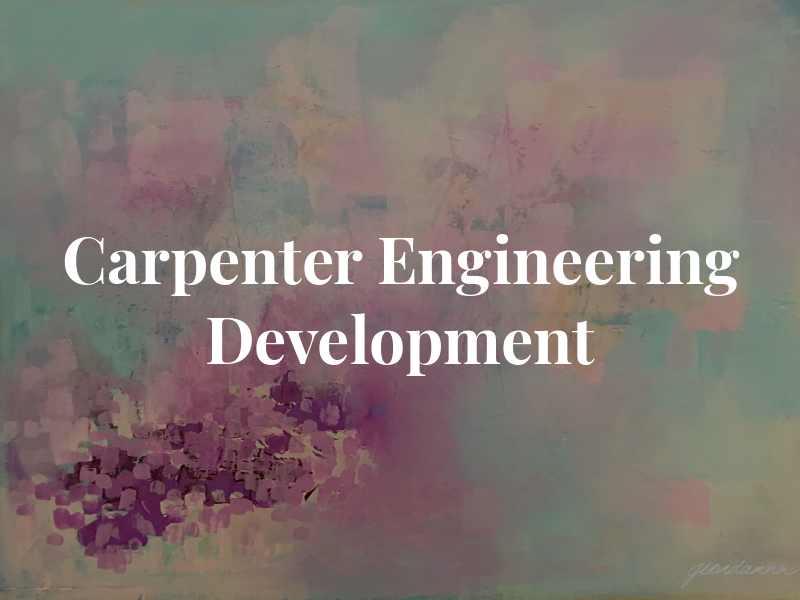 Carpenter Engineering & Development
