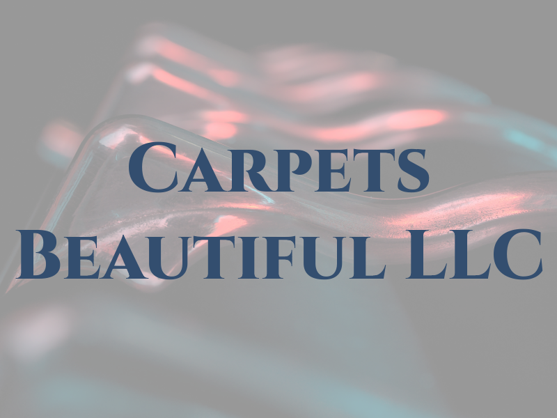 Carpets Beautiful LLC