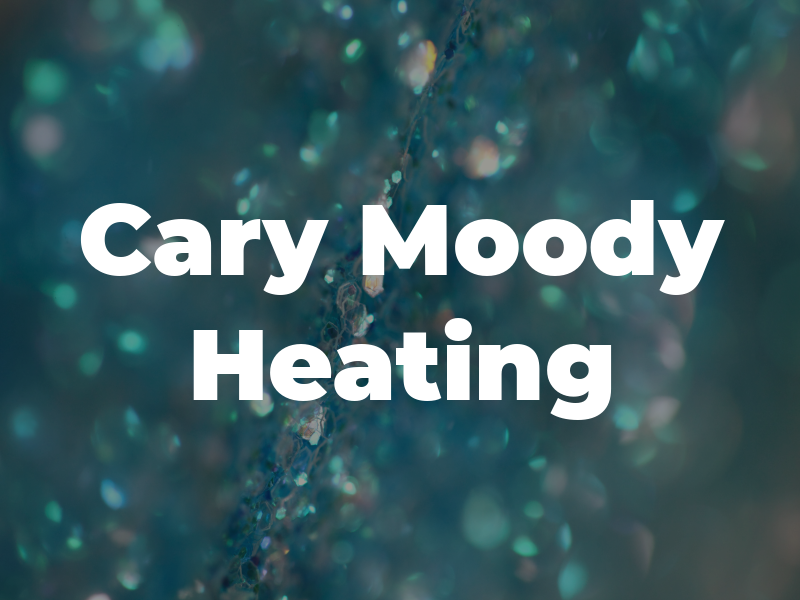 Cary Moody Heating & Air