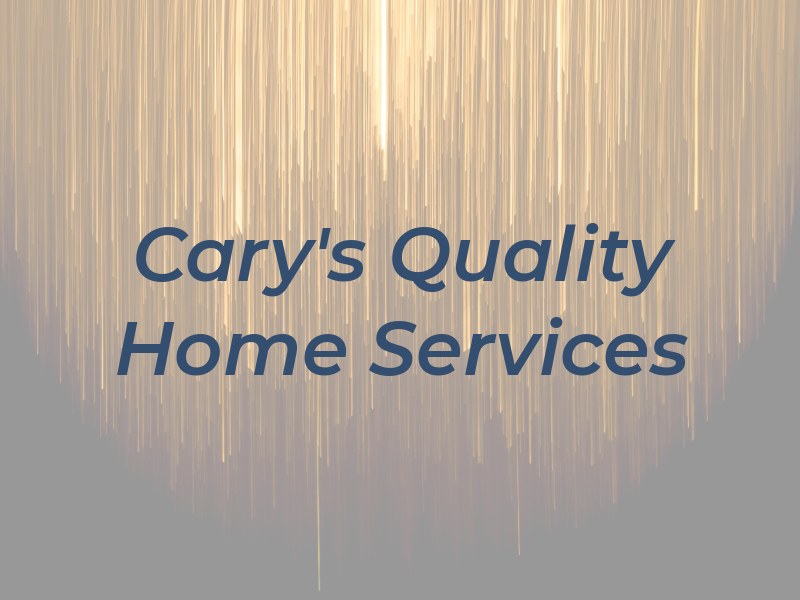 Cary's Quality Home Services