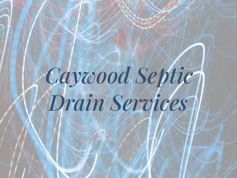 Caywood Septic & Drain Services