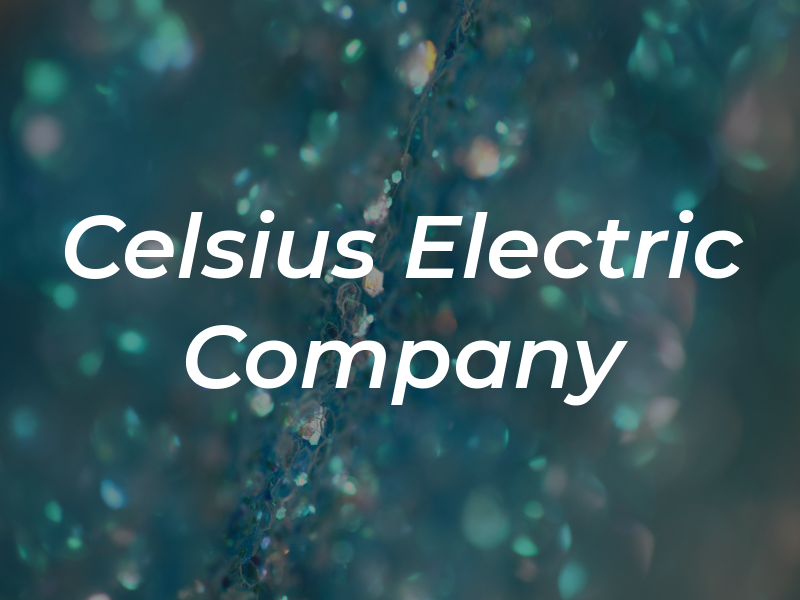 Celsius Electric Company