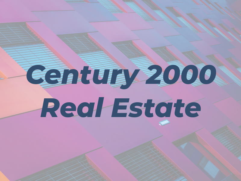 Century 2000 Real Estate
