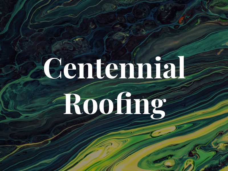 Centennial Roofing
