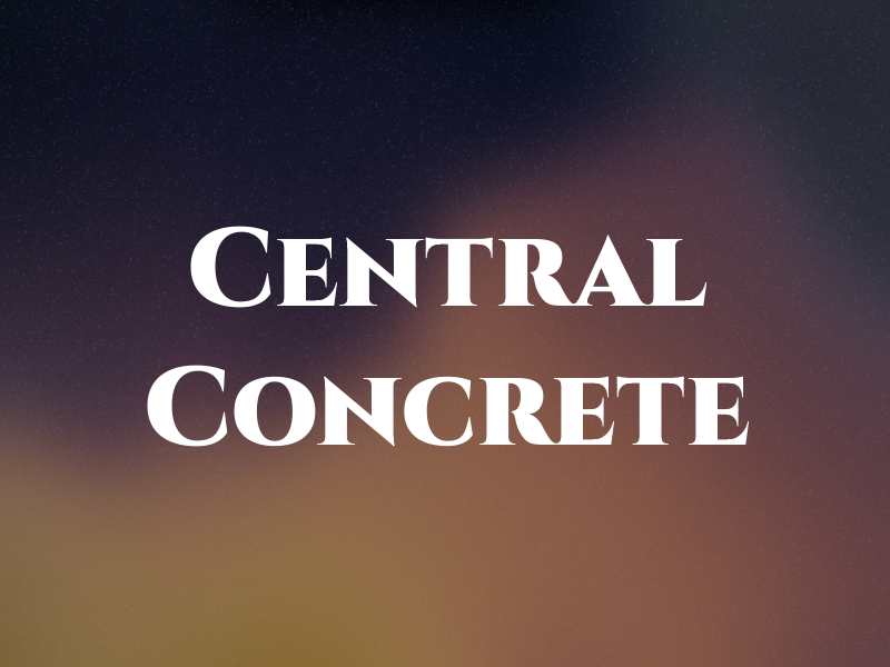 Central Concrete