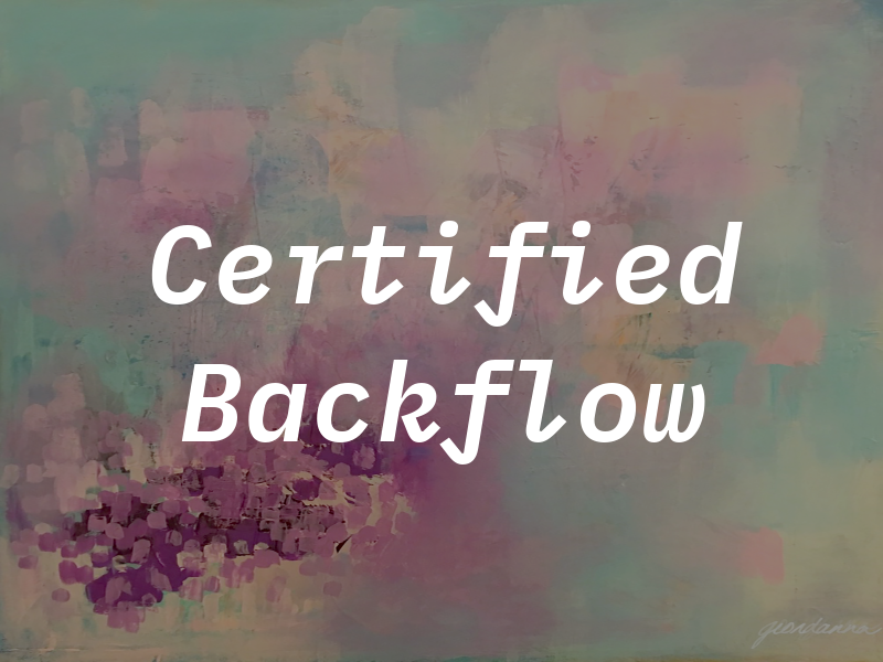 Certified Backflow