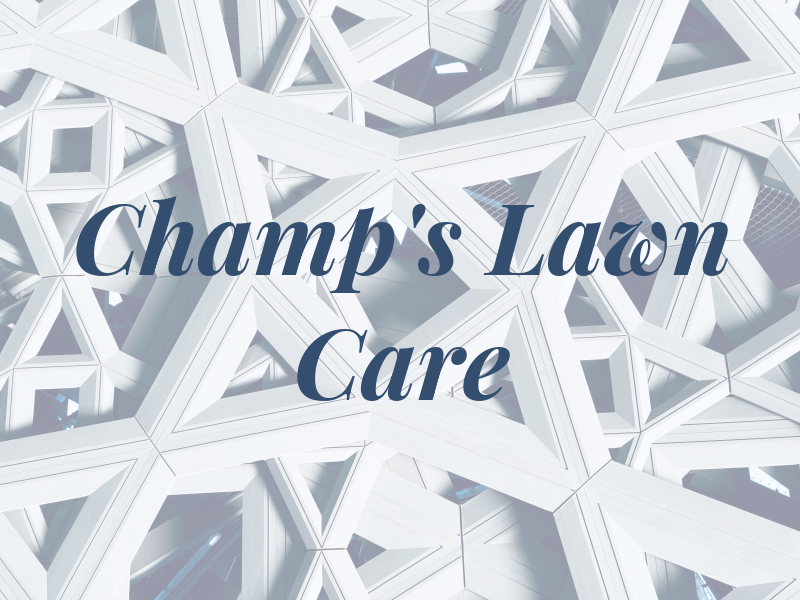 Champ's Lawn Care