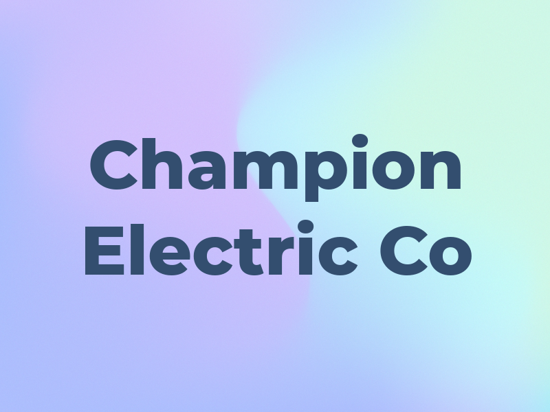 Champion Electric Co
