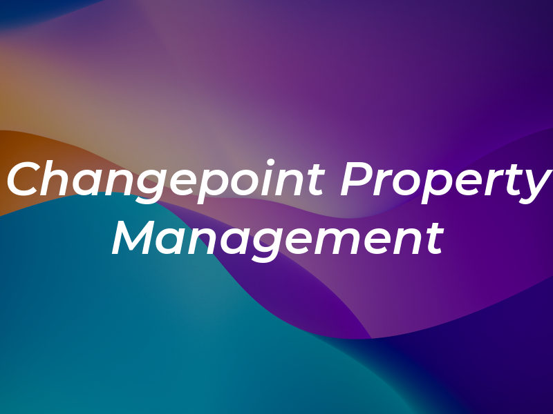 Changepoint Property Management LLC
