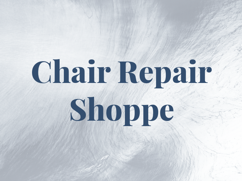 Chair Repair Shoppe