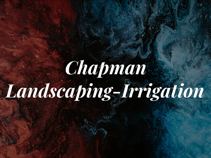 Chapman Landscaping-Irrigation