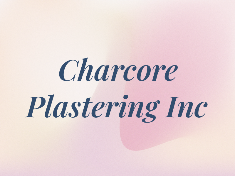 Charcore Plastering Inc