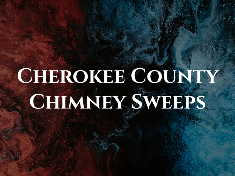 Cherokee County Chimney Sweeps