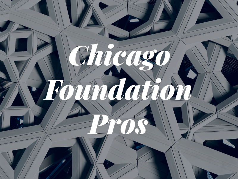 Chicago Foundation Pros