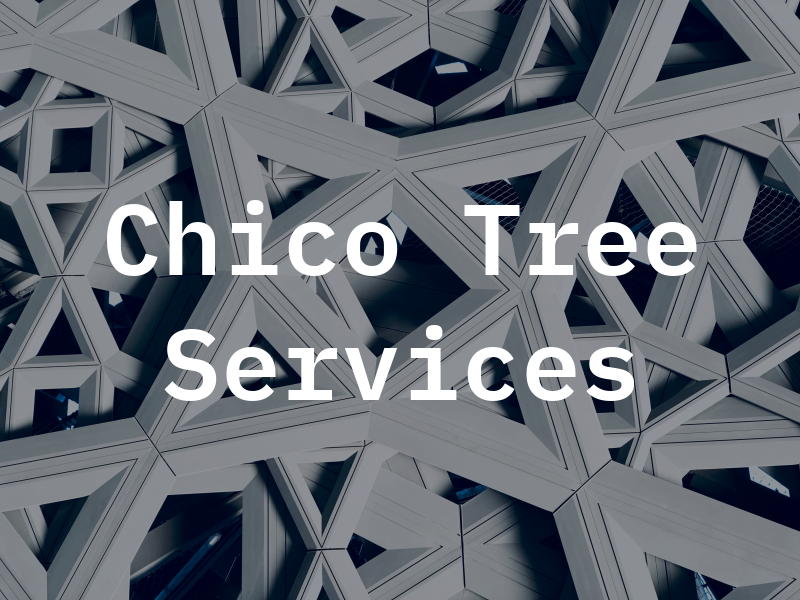 Chico Tree Services