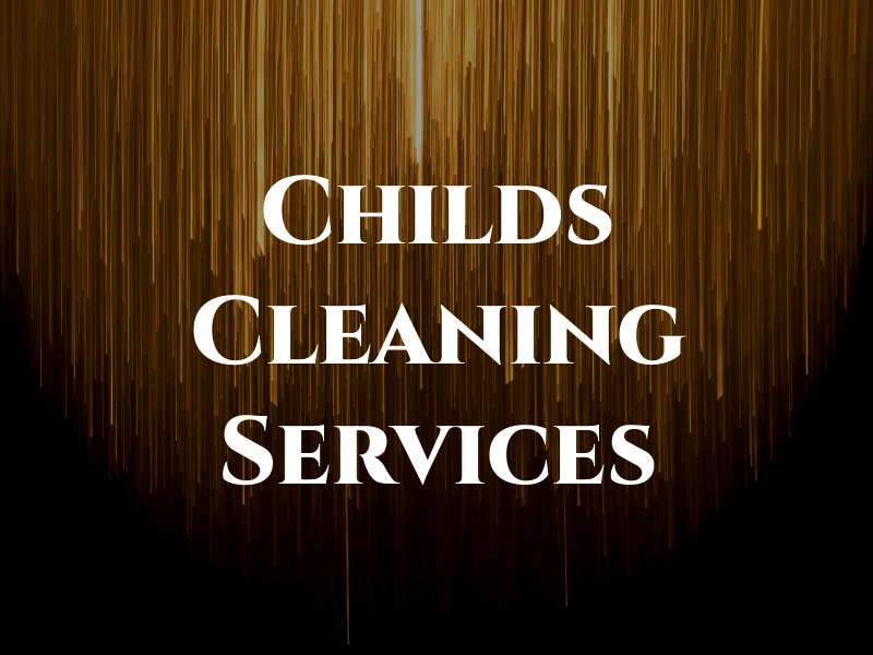 Childs Cleaning Services