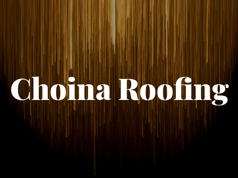 Choina Roofing