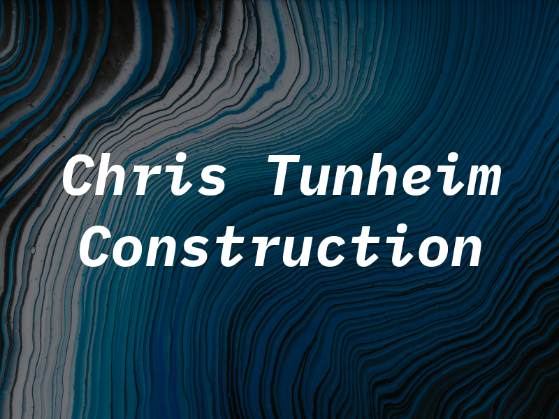 Chris Tunheim Construction
