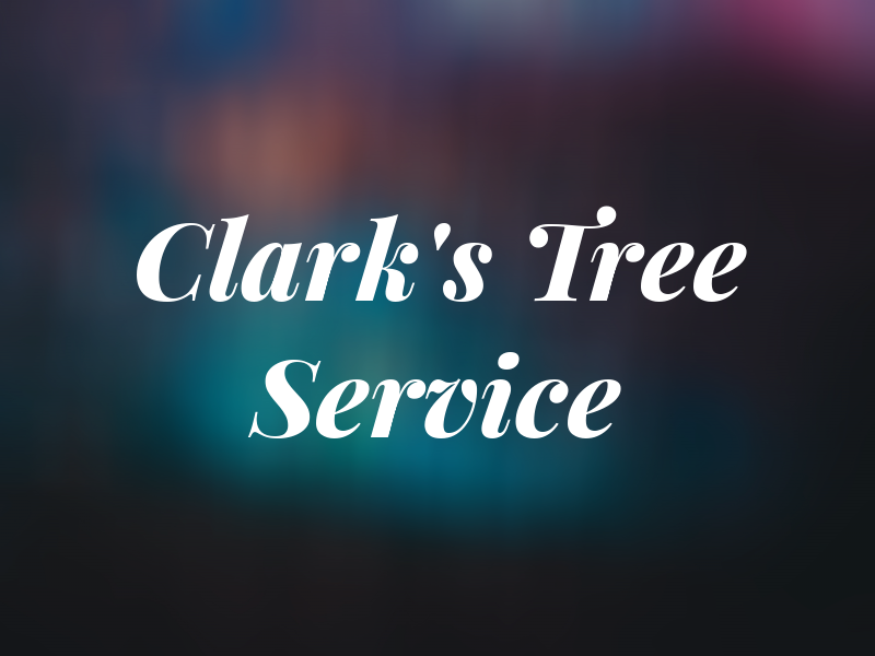 Clark's Tree Service
