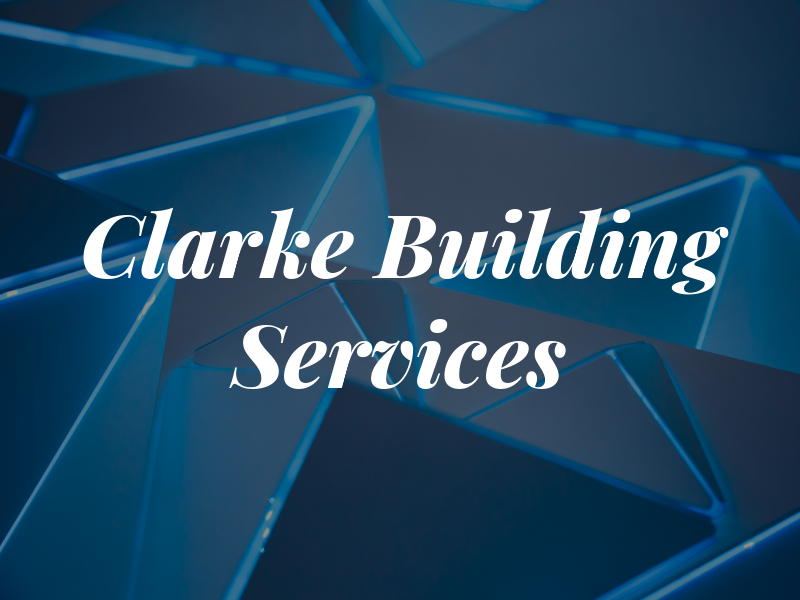 Clarke Building Services Inc