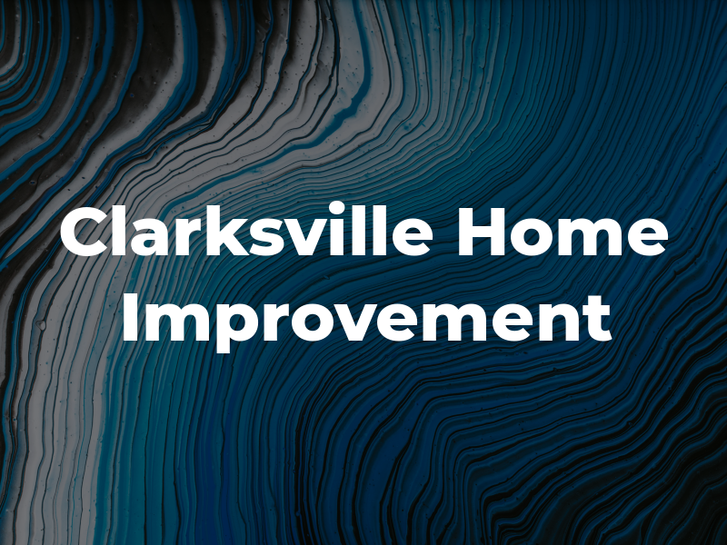 Clarksville Home Improvement